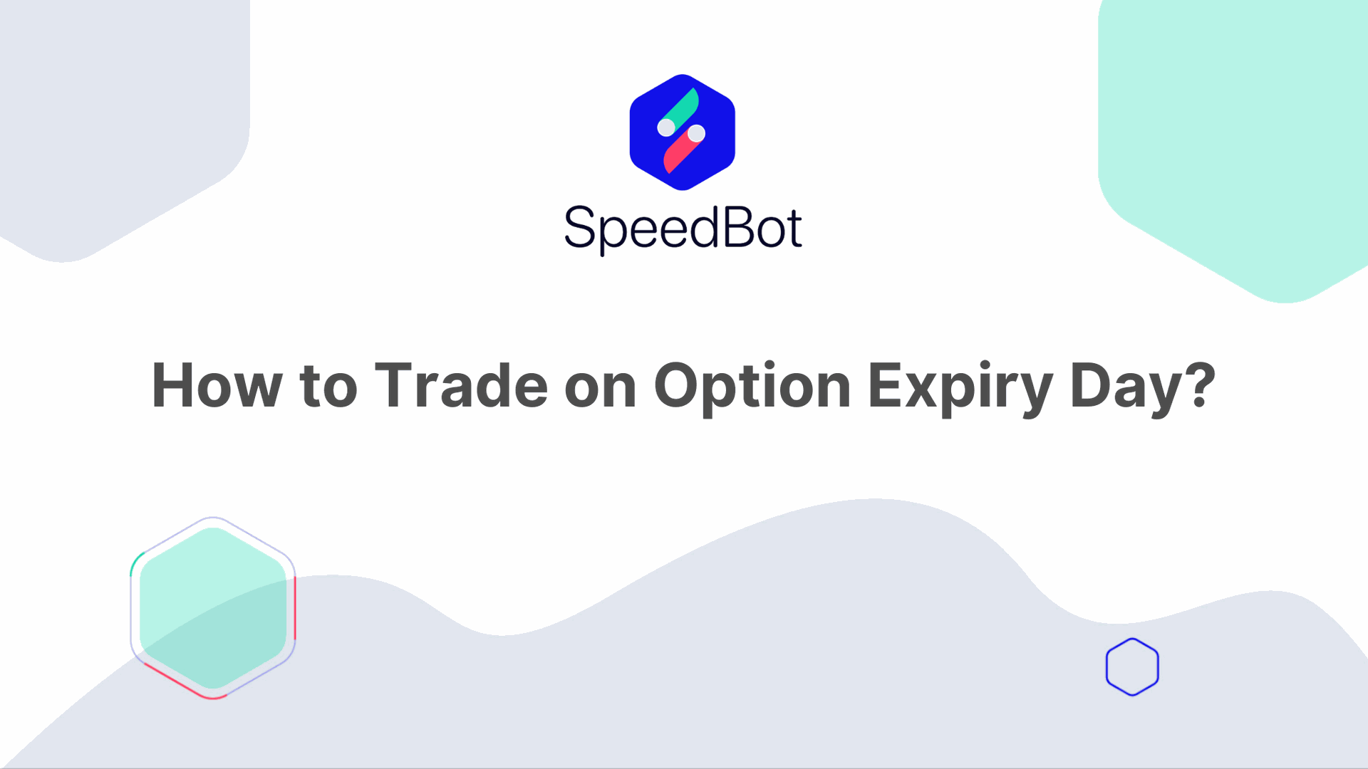 What is Expiry Day Trading? How to Trade on Option Expiry Day?
